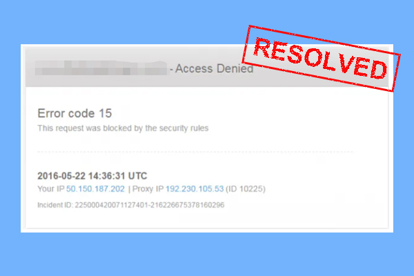 Error Code 15 This Request Was Blocked by Security Rules? [Fixed]
