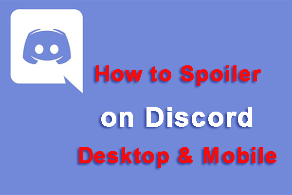 Hogyan lehet a spoiler a Discord Desktop & Mobile -on könnyen? [Teljes útmutató]