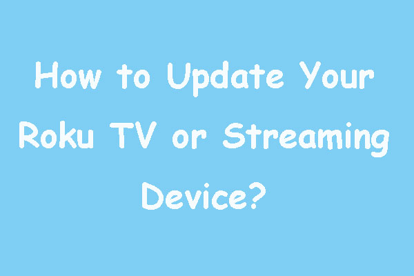 How to Update the Software on Your Roku Devices?
