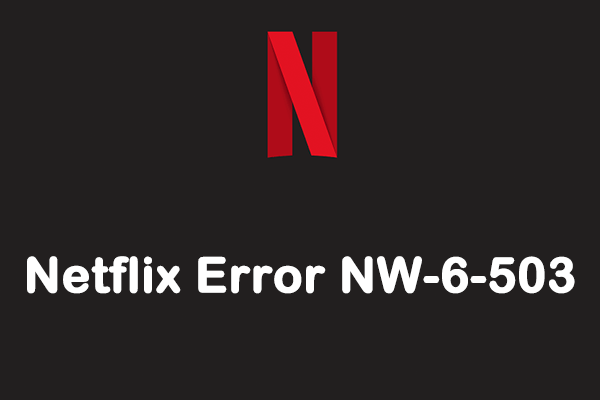 NETFLIX ERRO NW-3-6. COMO RESOLVER. 