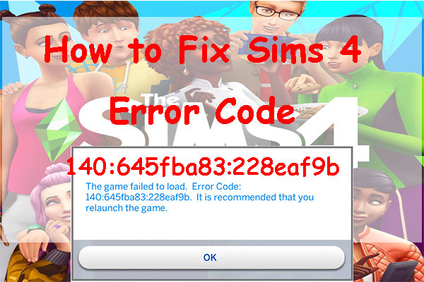 The Sims 4 Error Code 140:645fba83:228eaf9b-How to Fix