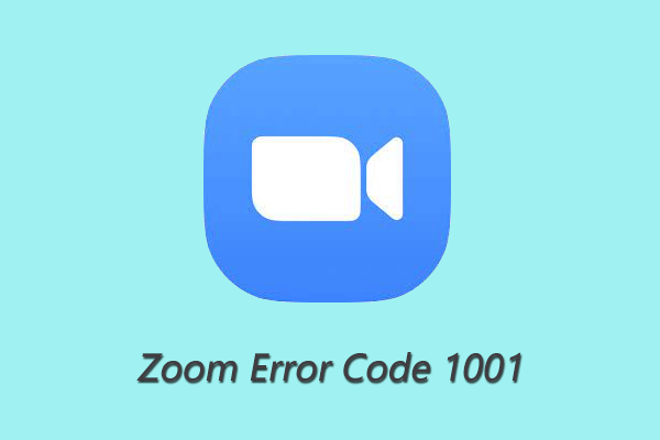 How to Troubleshoot Zoom Error Code 1001 [Solved]