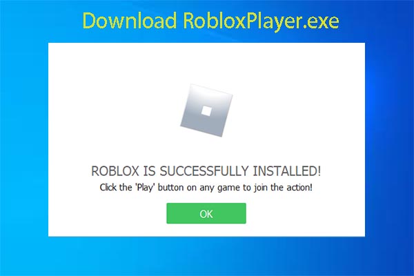 RobloxPlayer.exe [Latest Version]