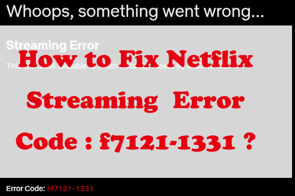 How to Fix Netflix Code NW-3-6? Here Are 3 Useful Solutions! - MiniTool