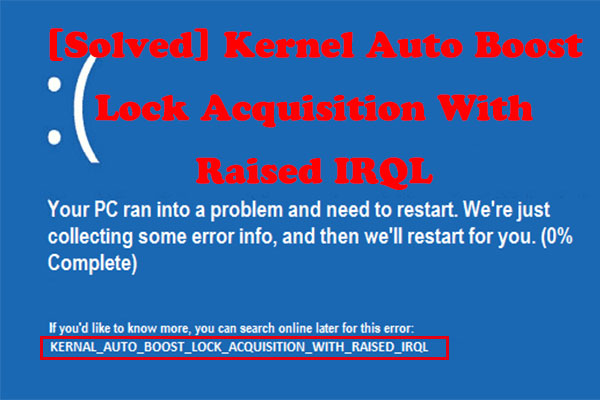 [Solved] Kernel Auto Boost Lock Acquisition With Raised IRQL