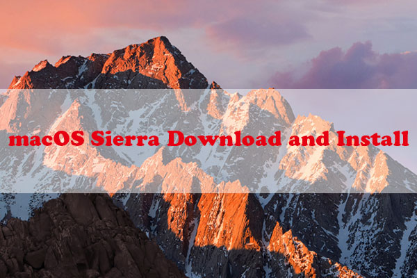 macOS Sierra Download and Install [A Full Guide]