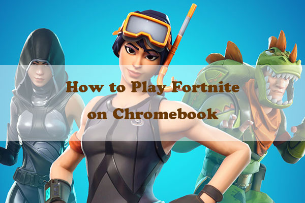 How to Get Fortnite on a Chromebook