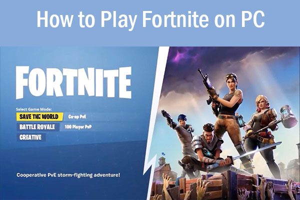 Can You Play Fortnite on PC | How to Play Fortnite on PC