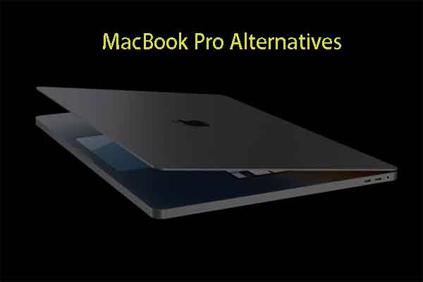 Top 5 MacBook Pro/Air Alternatives [Latest Update]