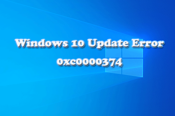 How to Fix Window 10 Update Error 0xc0000374?