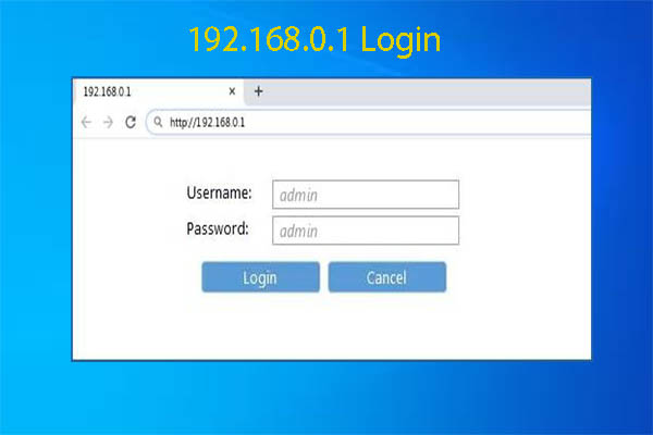 192.168.0.1: What Is It and How to Log in and Fix Login Failure