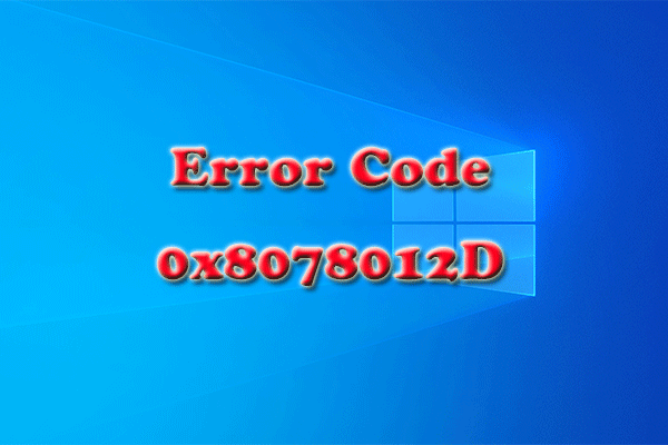 [Fixed]How to Fix Windows Backup Error Code 0x8078012D?