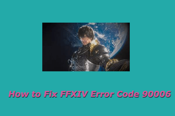 How to Fix Error Code 90006 in FFXIV Endwalker