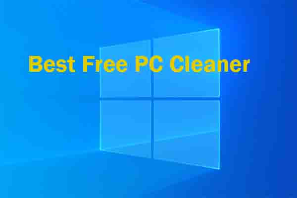 10 Best Free PC Cleaners to Clean up and Speed up Your Computer