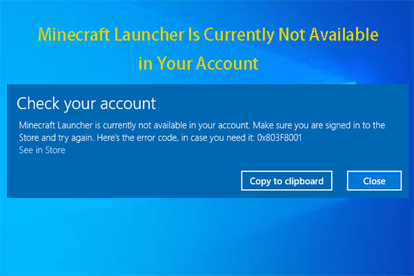 Fixed: Minecraft Launcher Currently Not Available In Your Account