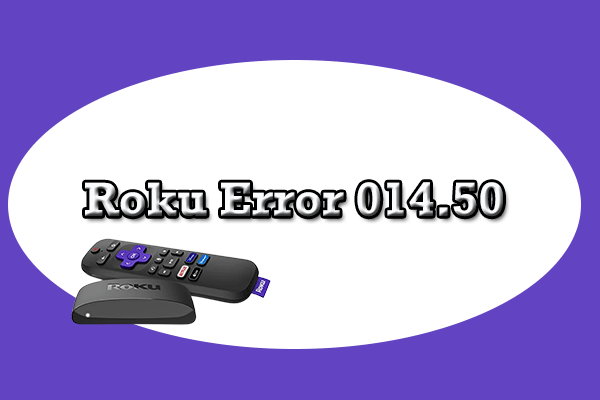 Roku Error 014.50-Here Are Some Solutions!