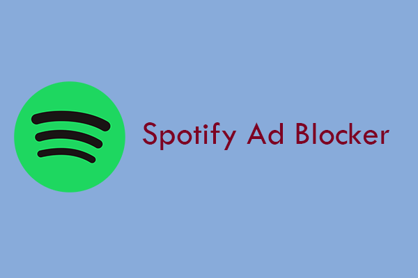 How to Block Ads on Spotify – 8 Free Spotify Ad Blockers