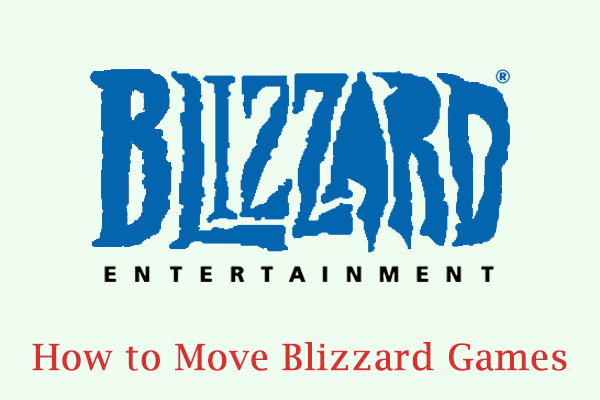 How to Move Blizzard Games to Another Drive [Full Guide]