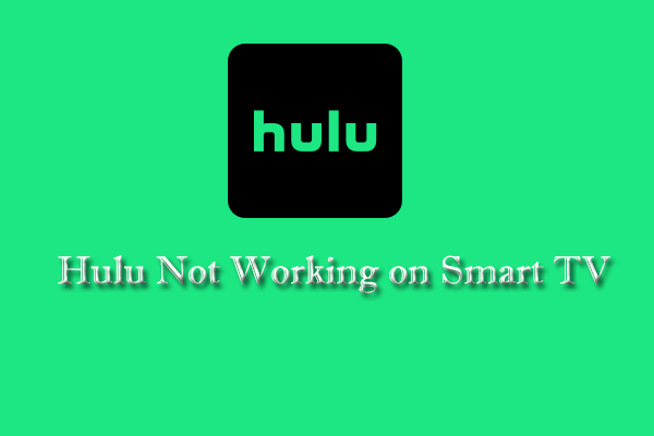 Hulu Not Working on Smart TV? Here’re Some Solutions!