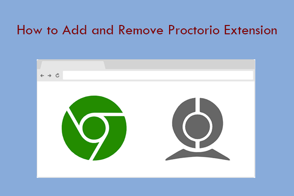 How to Add and Remove Proctorio Extension
