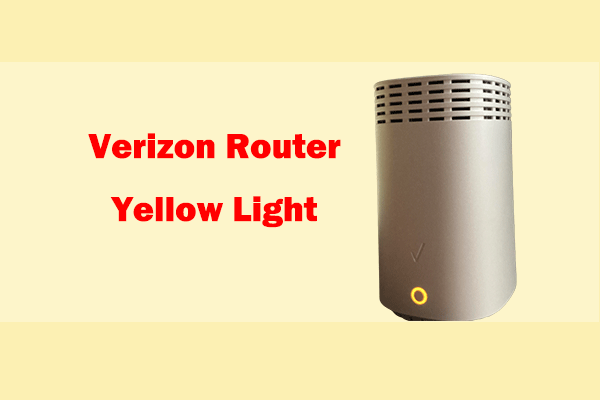 What Does Verizon Router Yellow Light Mean? How to Fix It?