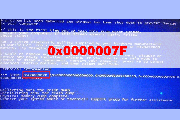 [9 Methods] How to Fix the Blue Screen 0x0000007F Error?