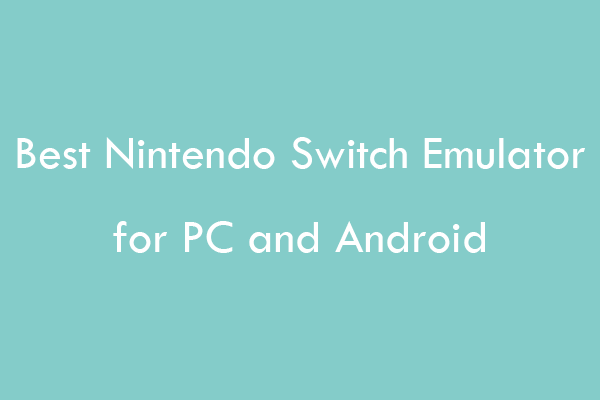 Top 3 Nintendo Switch Emulators Free to Download in 2023