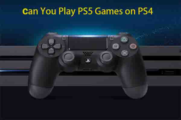 Kannst du PS5 -Spiele auf PS4 spielen? Ja, es gibt zwei Methoden