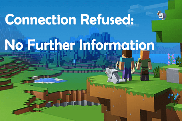 [Fixed] Minecraft Connection Refused No Further Information?