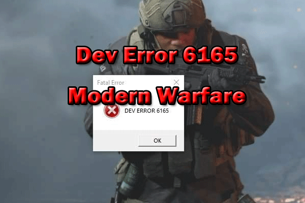 [8 Solutions] How to Fix Dev Error 6165 on Modern Warfare?