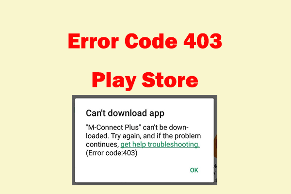 [6 Solutions] How to Fix Error Code 403 Play Store?
