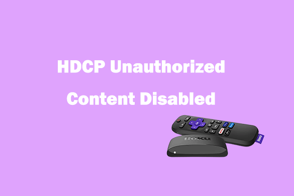 5 Fixes to the HDCP Unauthorized Content Disabled Error