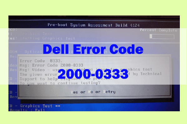 How to Fix Dell Error Code 2000-0333? [Here Are 8 Methods]