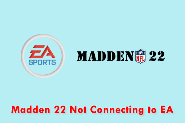 How to Repair Madden 22 Unable to Connect to EA Server - MiniTool