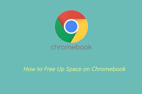 How to Free Up Space on Chromebook [Full Guide]