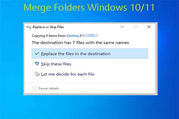 How to Merge Folders in Windows 10/11? [4 Methods]