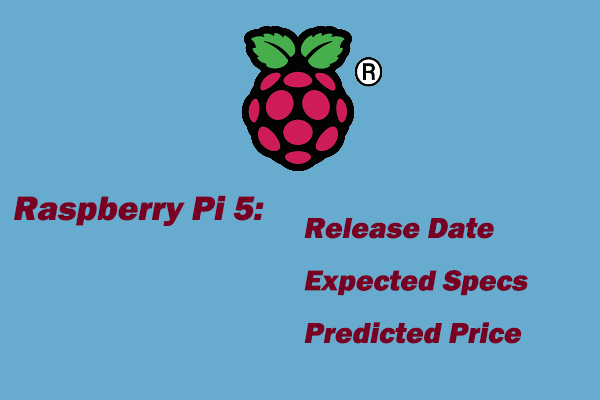 Raspberry Pi 5: Release Date/Expected Specs/Predicted Price