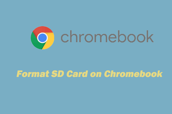 How to Format SD Card on Chromebook? [Full Guide]