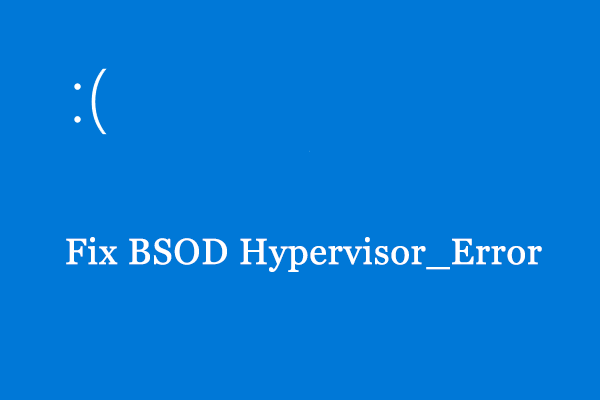 How to Repair Hypervisor_Error Blue Screen on Windows