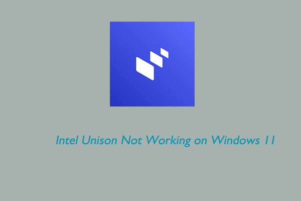 [Fixed]: Intel Unison Not Working on Windows 11
