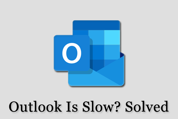 Outlook Is Slow? How to Repair Outlook Slow? Try These Fixes