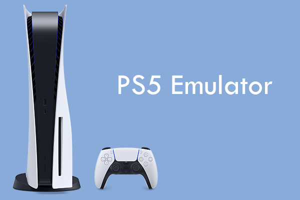 Is There A PS5 Emulator For PC How To Play PS5 Games On PC MiniTool 