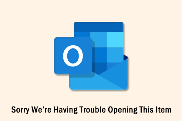 Fix: Outlook Sorry We’re Having Trouble Opening This Item