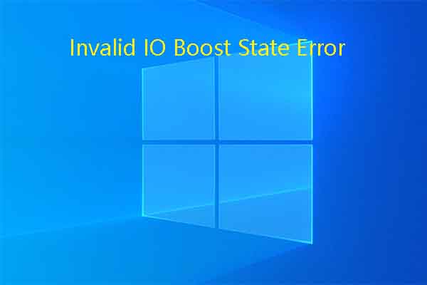 9 Methods to Fix Invalid IO Boost State Error (0x0000013C)
