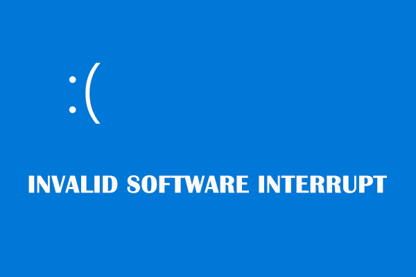 How to Repair INVALID SOFTWARE INTERRUPT BSOD Error on Windows