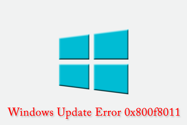 How to Fix Windows Update Error 0x800f8011 on Windows 10/11