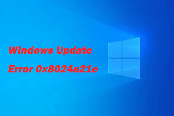 How to Troubleshoot Windows Update Error 0x8024a21e