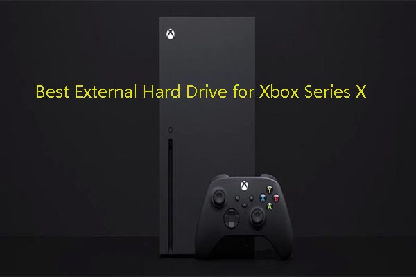 Best External Hard Drive for Xbox Series X (SSD & HDD)