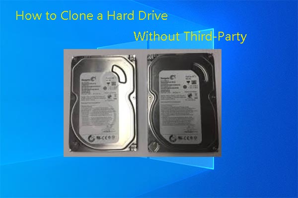 Guide on How to Clone a Hard Drive Without Third-Party Software