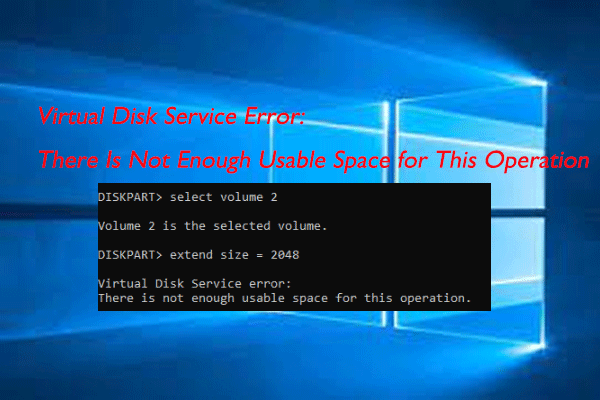 Fix: Virtual Disk Service Error: There Is Not Enough Usable Space